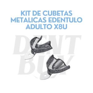 KIT DE CUBETAS METALICAS EDENTULO ADULTO X8U