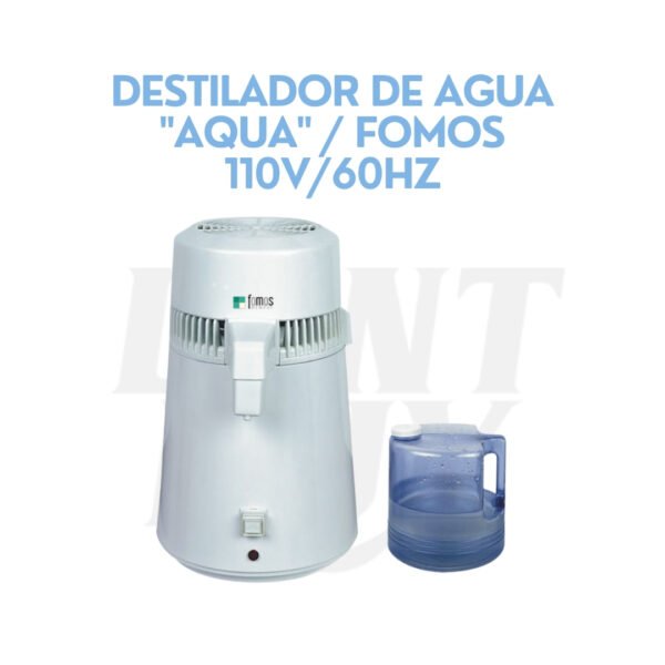 DESTILADOR DE AGUA "AQUA" / FOMOS 110V/60HZ