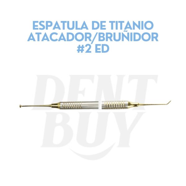 ESPATULA DE TITANIO ATACADOR/BRUÑIDOR #2 ED