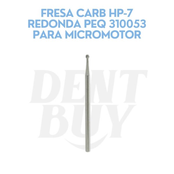 FRESA CARB HP-7 REDONDA PEQ 310053 PARA MICROMOTOR