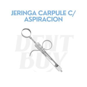 JERINGA CARPULE C_ ASPIRACION