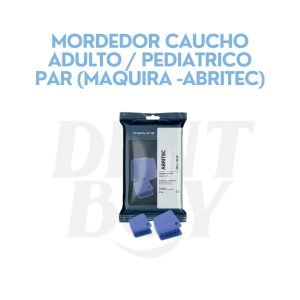 MORDEDOR CAUCHO ADULTO _ PEDIATRICO PAR (MAQUIRA -ABRITEC)