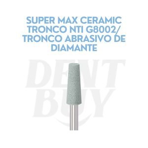 SUPER MAX CERAMIC TRONCO NTI G8002_ TRONCO ABRASIVO DE DIAMANTE