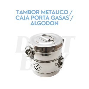 TAMBOR METALICO _ CAJA PORTA GASAS _ ALGODON